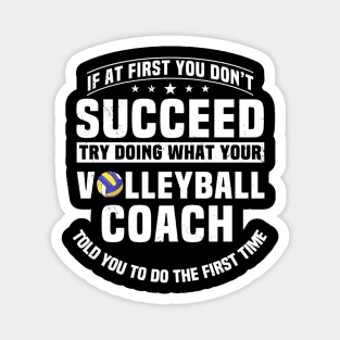 If At First You Dont Succeed Try Doing What Your Coach Magnet