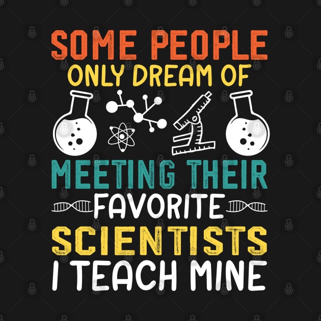 Science Teacher Teach Biology Chemistry Physics Scientist by Wise Words Store