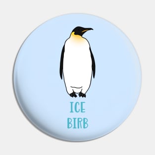 ice birb - penguin doodle Pin