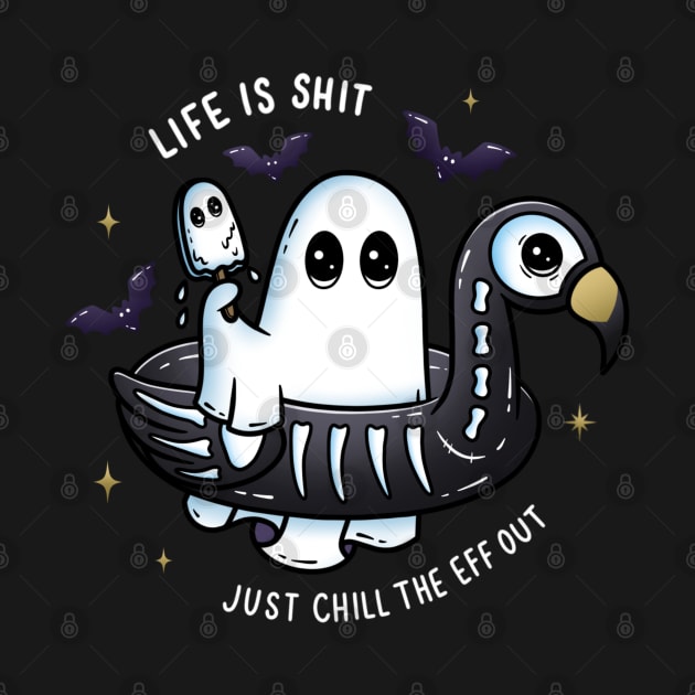 Life is Sh*t Just Chill the Eff Out Ghost Flamingo Floatie by moonstruck crystals