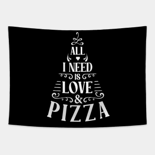all i need is love and pizza II Tapestry