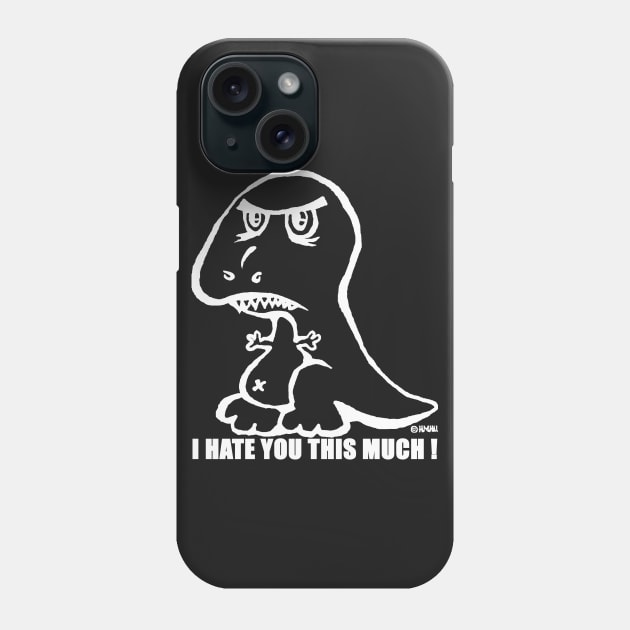 I hate you this much! Phone Case by NewSignCreation