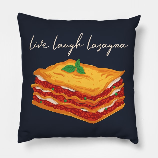 Live Laugh Lasagna Pillow by mikevotava