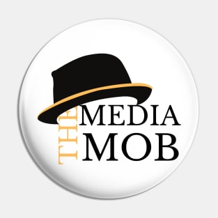 The Media Mob Pin