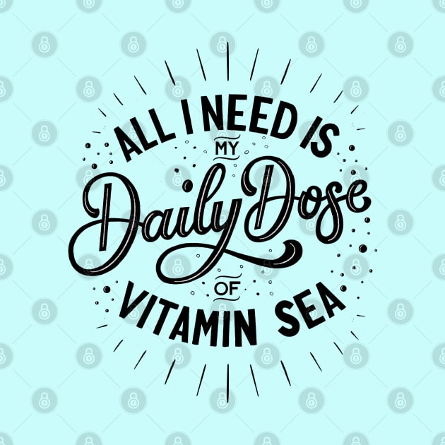 All I Need is Vitamin Sea by CalliLetters