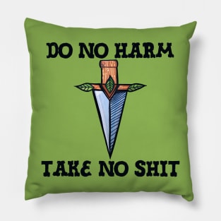 Do no harm take no shit Pillow