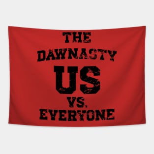 The Dawnasty - Us Vs. Everyone v4 Vintage Tapestry