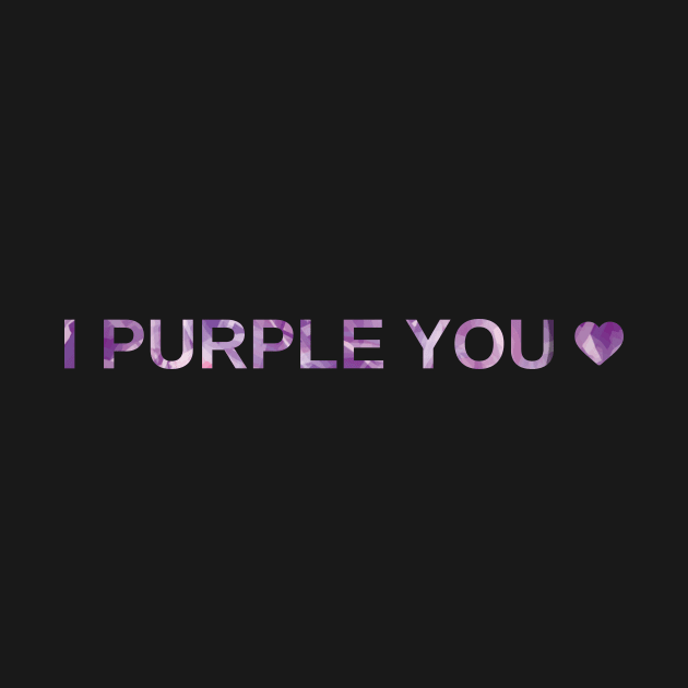 I Purple You by Marija154