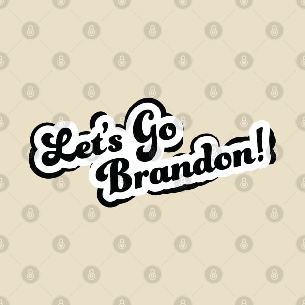 Let's Go Brandon by Sanford Studio