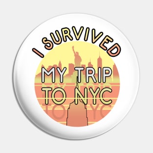 I survived my trip to NYC Pin