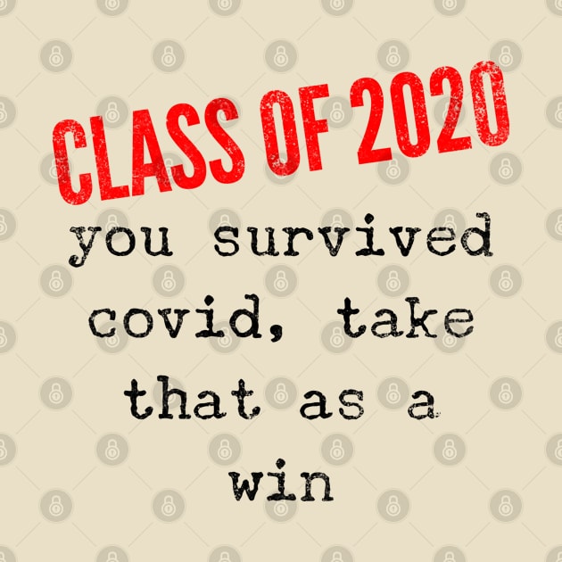 Class Of 2020 Covid Survivers by Worldengine