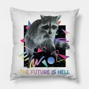 tHe FuTuRe iS hEcK! Pillow