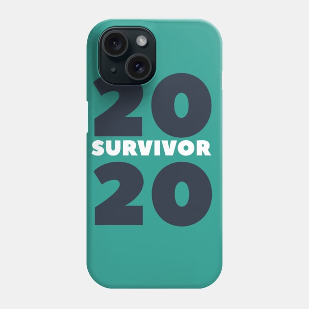 2020 survivor Phone Case by TeeChill