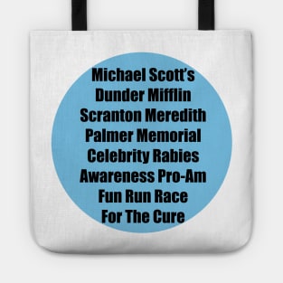 The Office funny michael scotts dunder mifflin scranton meredith palmer memorial celebrity rabies awareness pro-am fun run race for the cure Tote