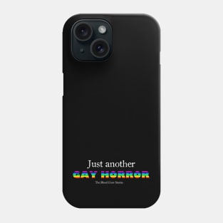 Just Another GAY HORROR Phone Case