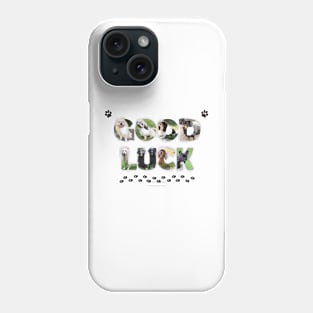 Good luck - mixed dog breed oil painting word art Phone Case
