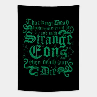 Cthulhu Strange Eons - Vintage Distressed Cosmic Horror Lovecraft Quote Tapestry