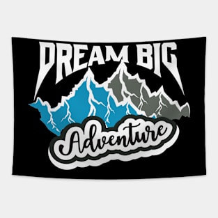 Dream Big Adventure Tapestry