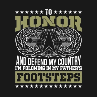 To Honor And Defend My Country I'm Following In My Fathers Footsteps T-Shirt