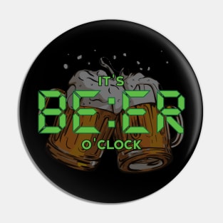 It's BEER o'clock Pin