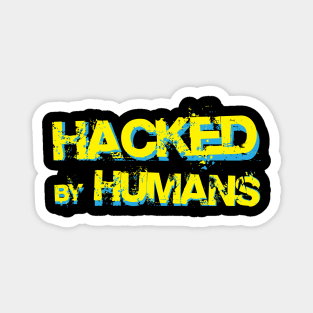 Hacked by Humans Magnet