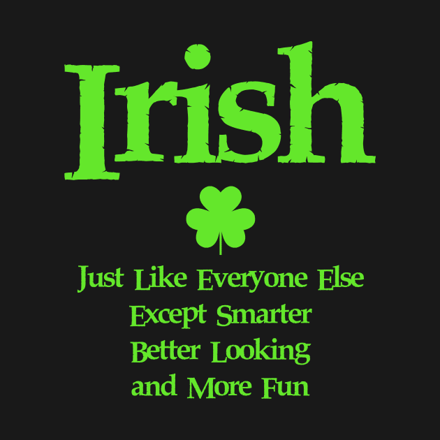 Irish Just Like Everyone Else by GrafPunk