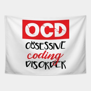 Obsessive Coding Disorder - Funny Programming Jokes - Light Color Tapestry