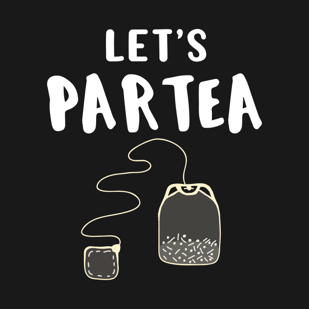 Tea Lover Gift Party Girl Let's Partea Gift by Tracy