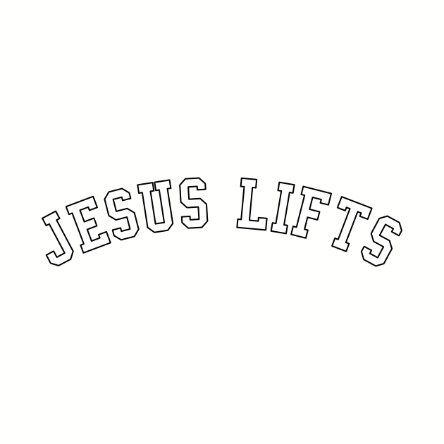 Jesus Lifts - Bold - White with Black Outline by JesusLifts