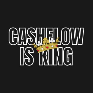 Cashflow is King crown 4 T-Shirt