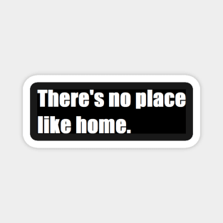 there's no place like home Magnet