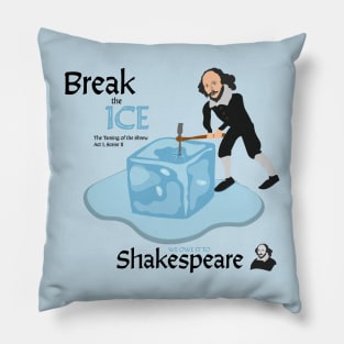 William Shakespeare - Break the Ice Pillow