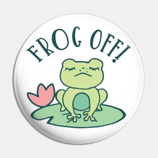 FUNNY CUTE FROG, FROG OFF Pin