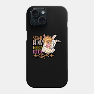 Some Bunny Needs Coffee HapEgg Easter Phone Case