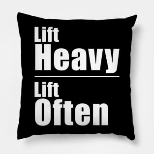 Lift Heavy Lift Often Pillow