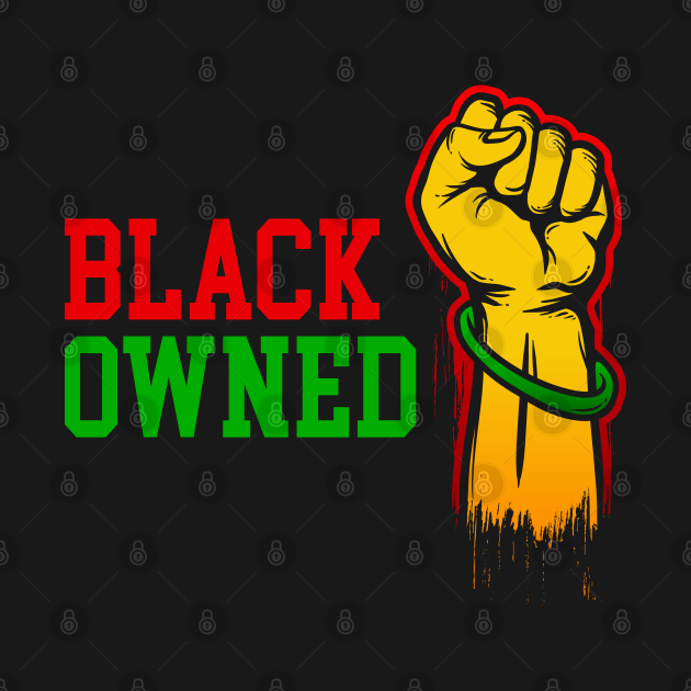 black owned Black Owned TShirt TeePublic