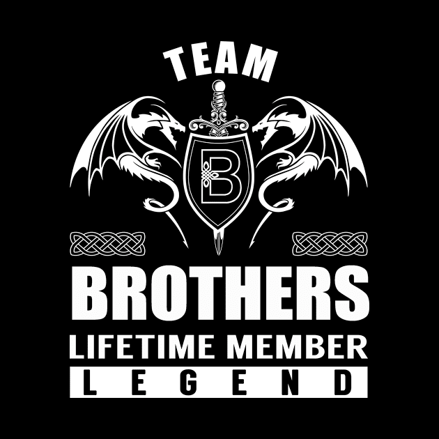 Team BROTHERS Lifetime Member Legend by Lizeth