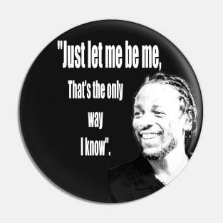 Kendrik Lamar Quotes Pin