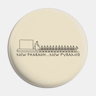 New Pharaoh...New Pyramid Pin