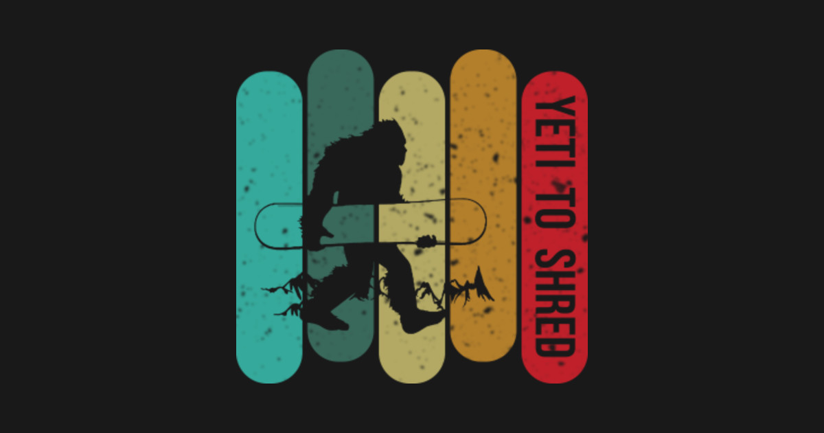 Yeti To Shred Bigfoot Snowboard Retro Vintage Snowboard Hoodie