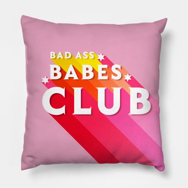 Bad Ass Babes Club - typography Pillow by showmemars