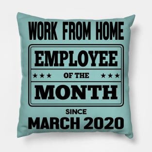 Work From Home Employee of The Month Pillow