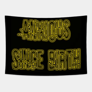 Anxious Since Birth (Yellow) Tapestry