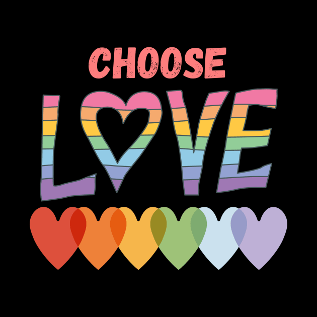 Choose Love LGBT Rainbow Hearts by Prideopenspaces