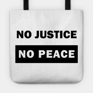 No justice No peace Tote