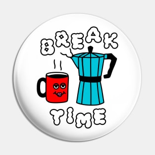 Coffee Break Time Pin