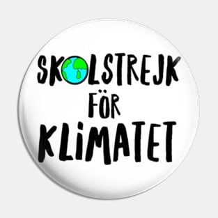 Skolstrejk For Klimatet Pin