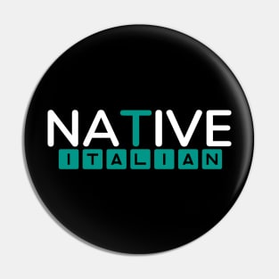 Native Italian Simple Typography Pin