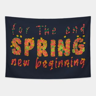 For the end, Spring, and a new beginning Tapestry