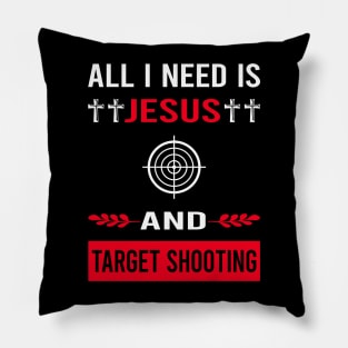 I Need Jesus And Target Shooting Pillow